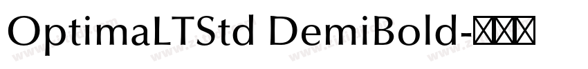 OptimaLTStd DemiBold字体转换